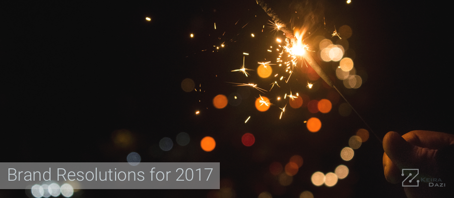 Brand Resolutions for 2017